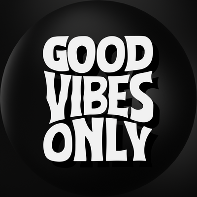 GOOD VIBES
